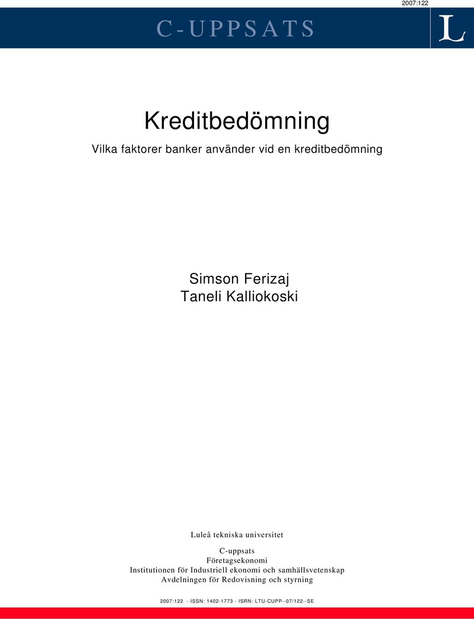 C-uppsats Företagsekonomi Institutionen för Industriell ekonomi och