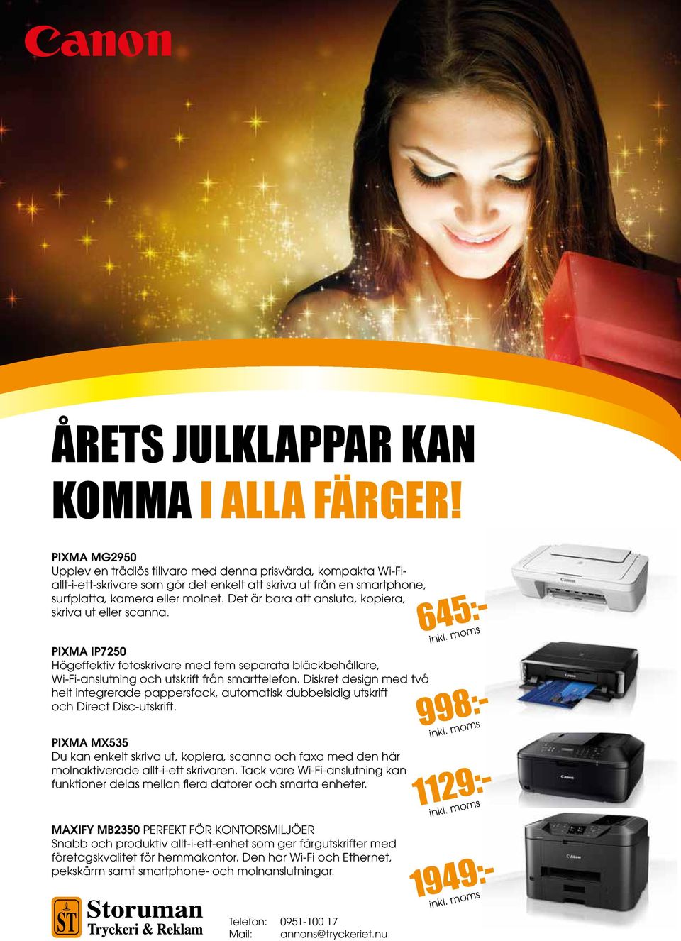 Det är bara att ansluta, kopiera, skriva ut eller scanna. PIXMA IP7250 Högeffektiv fotoskrivare med fem separata bläckbehållare, Wi-Fi-anslutning och utskrift från smarttelefon.