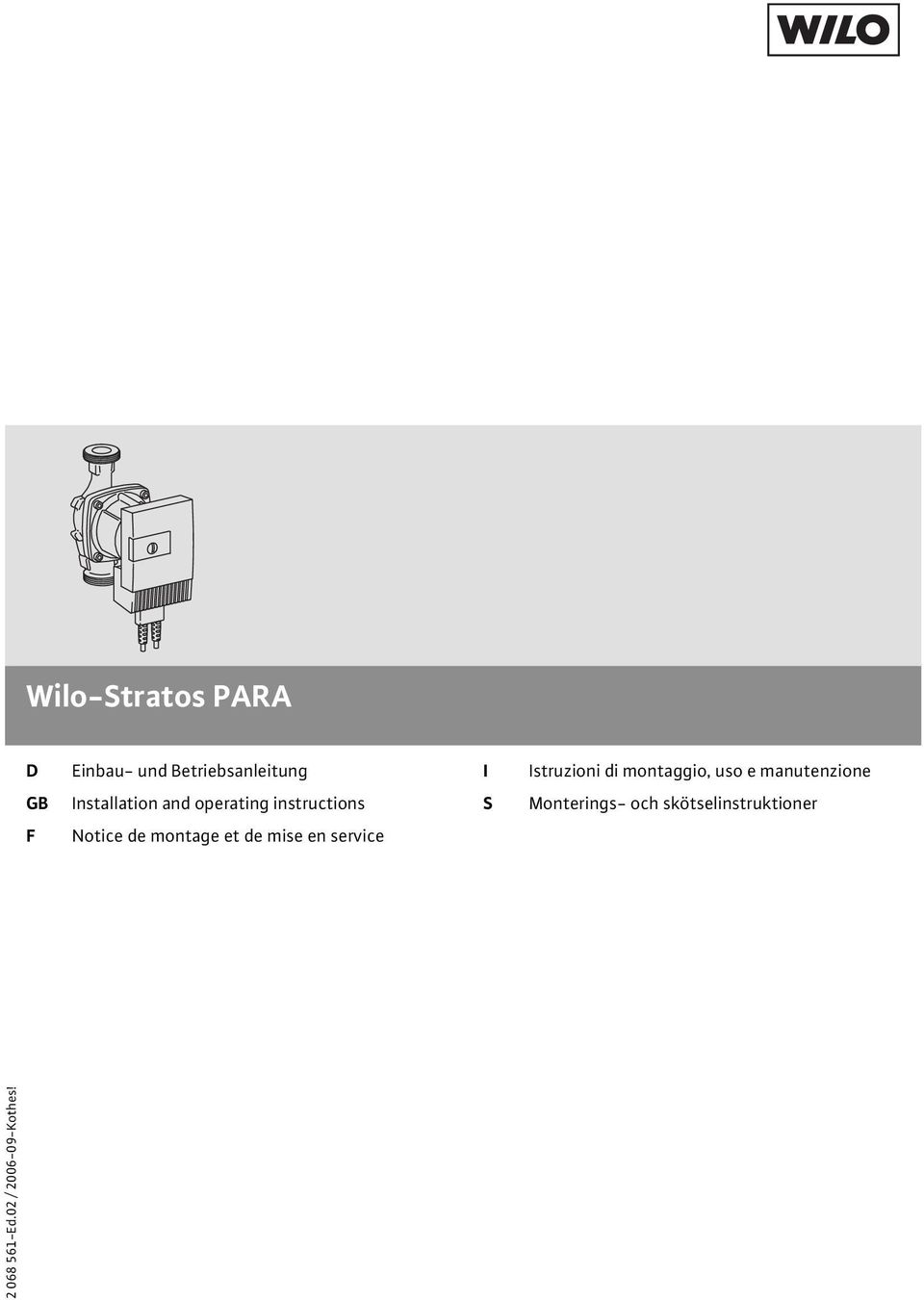 instructions S Monterings- och skötselinstruktioner F Notice de