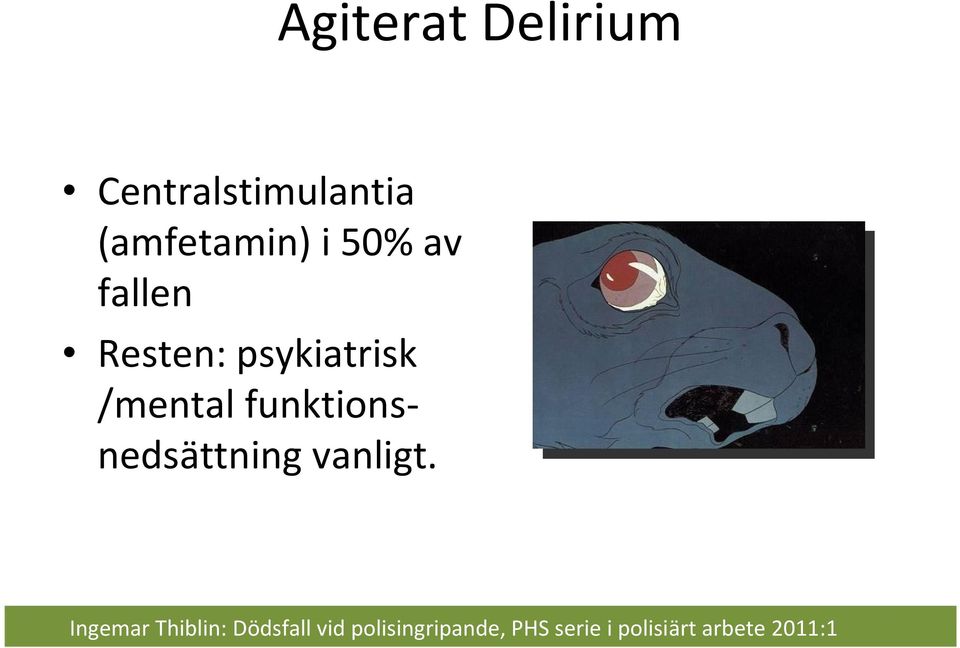 funktionsnedsättning vanligt.