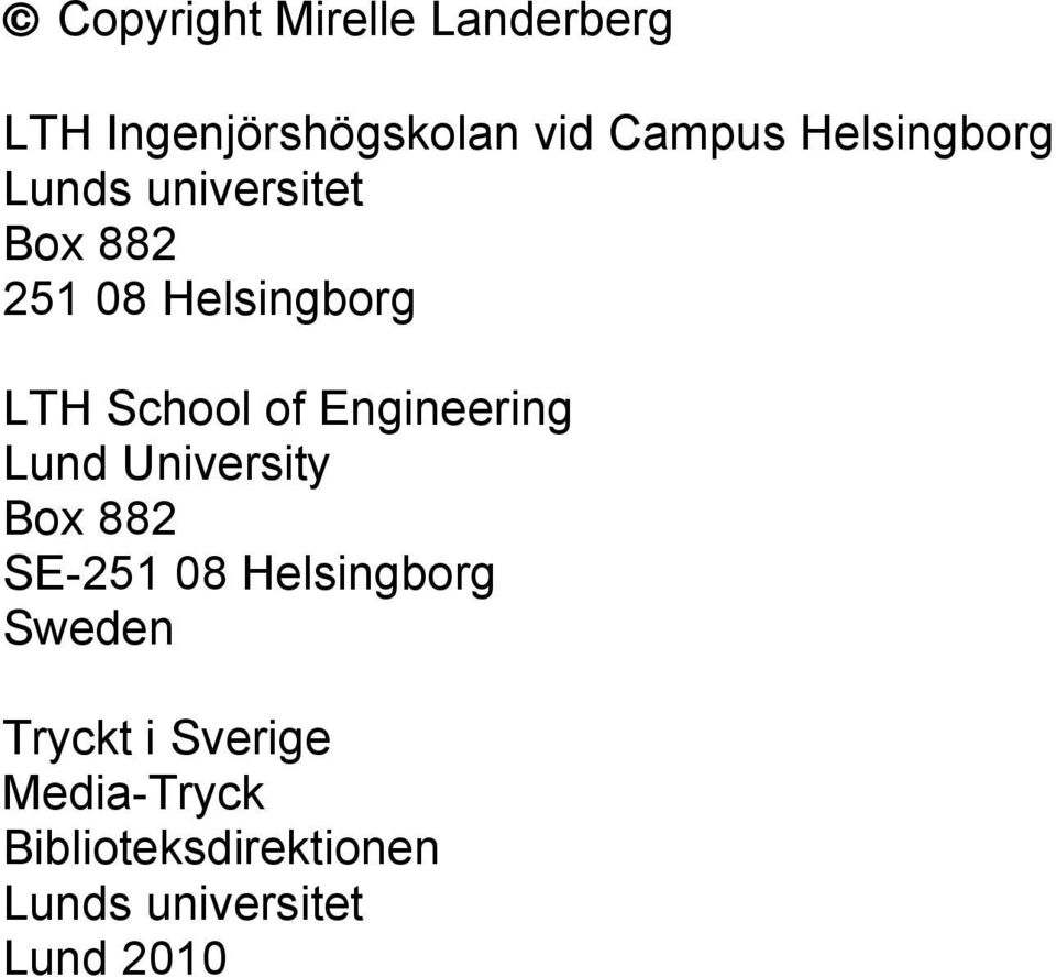 of Engineering Lund University Box 882 SE-251 08 Helsingborg Sweden