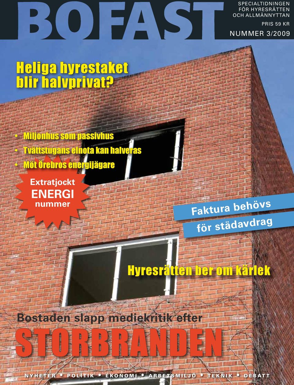 Miljonhus som passivhus Tvättstugans elnota kan halveras Möt Örebros energijägare Extratjockt ENERGI