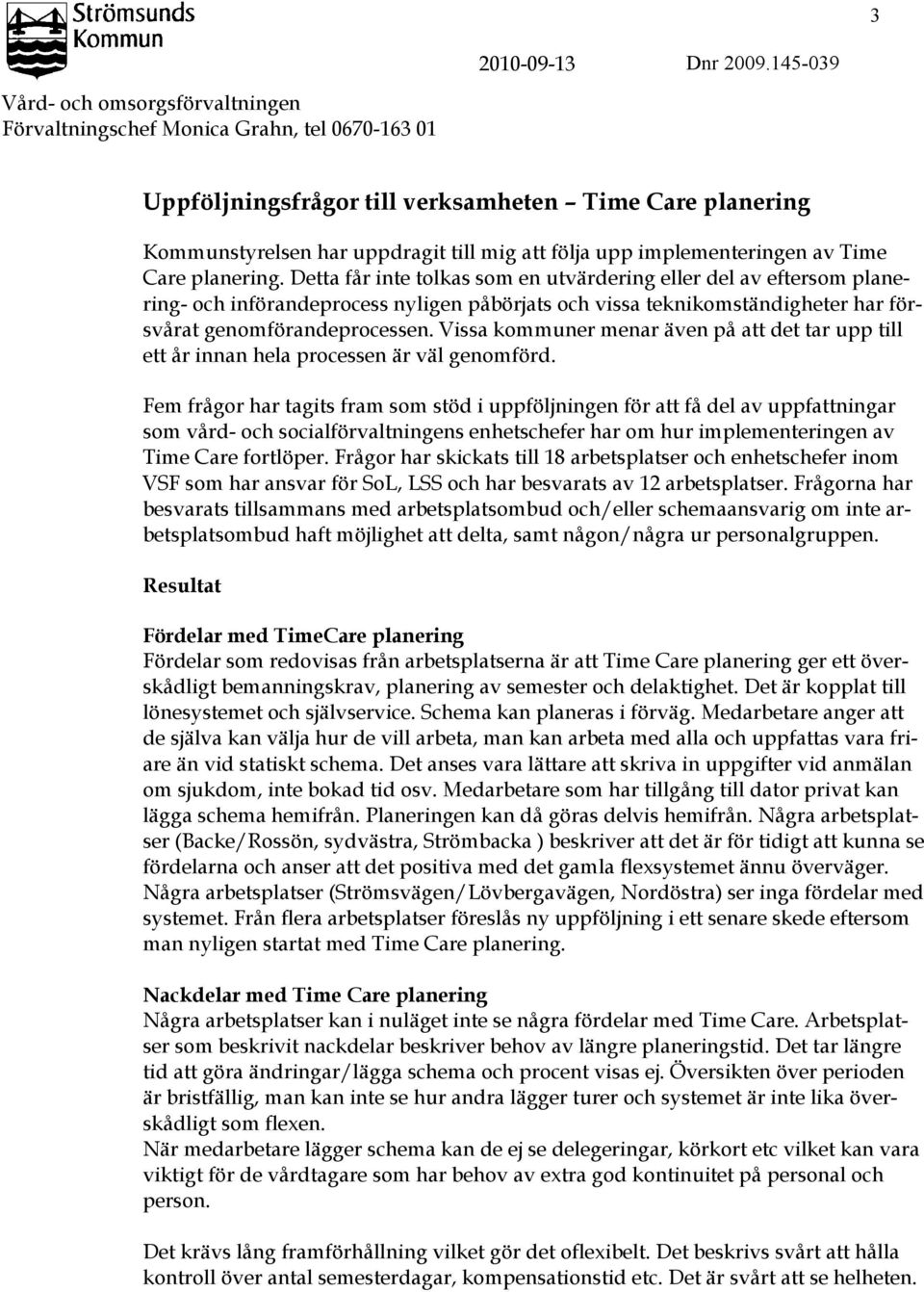 implementeringen av Time Care planering.