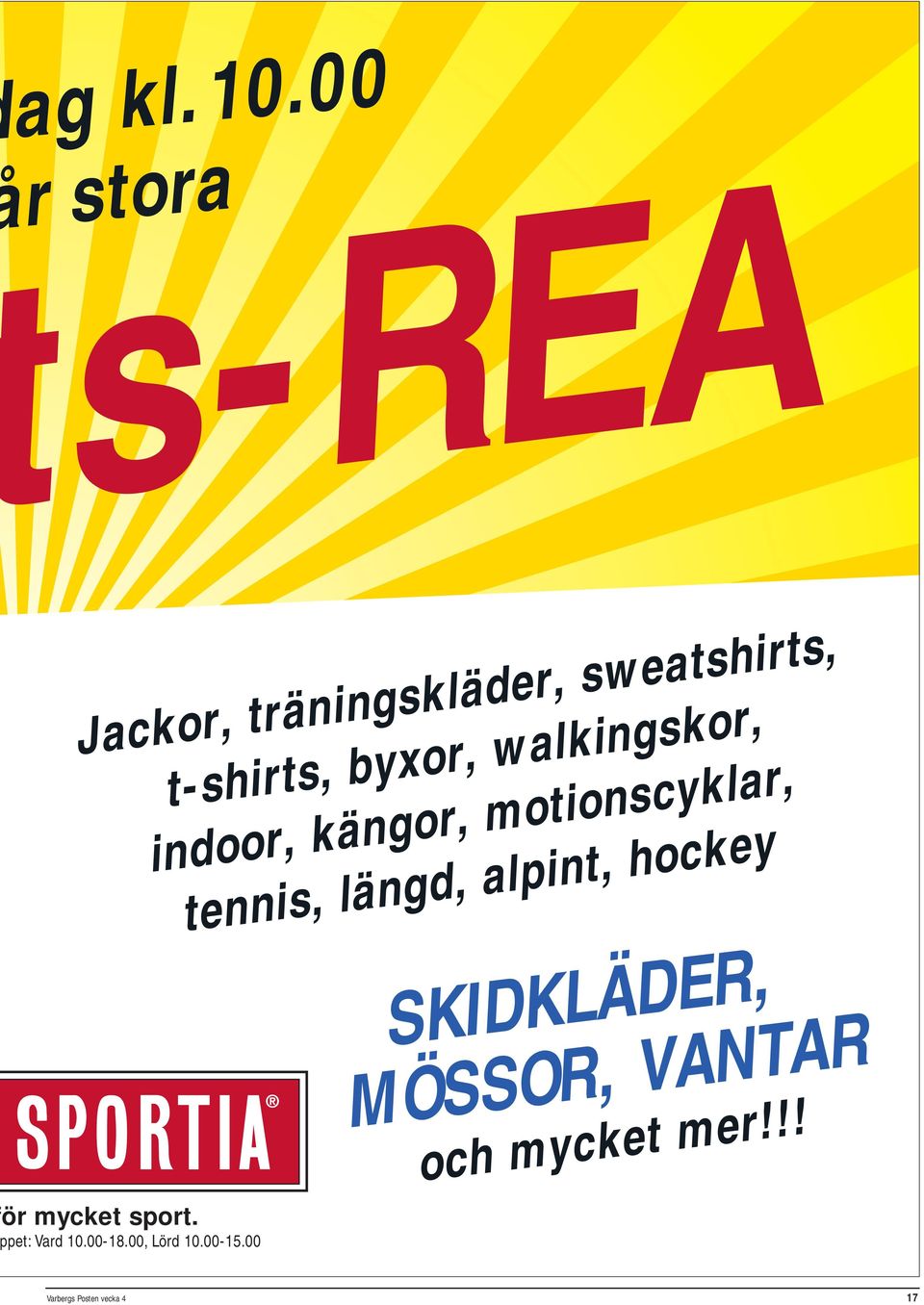 walkingskor, indoor, kängor, motionscyklar, tennis, längd, alpint,