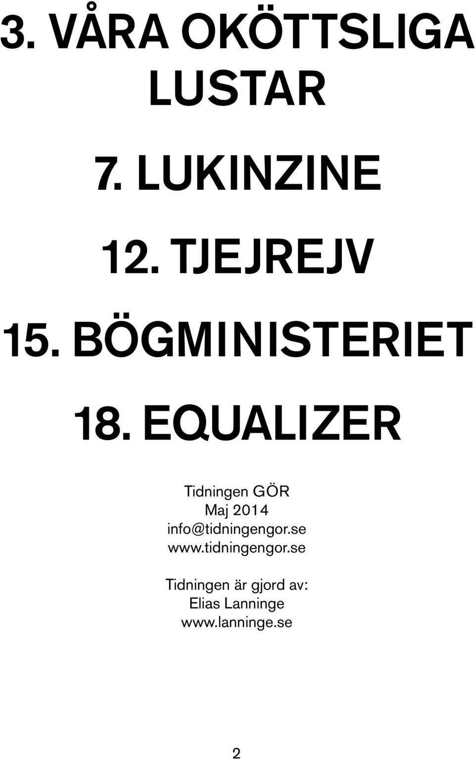 EQUALIZER Tidningen GÖR Maj 2014 info@tidningengor.