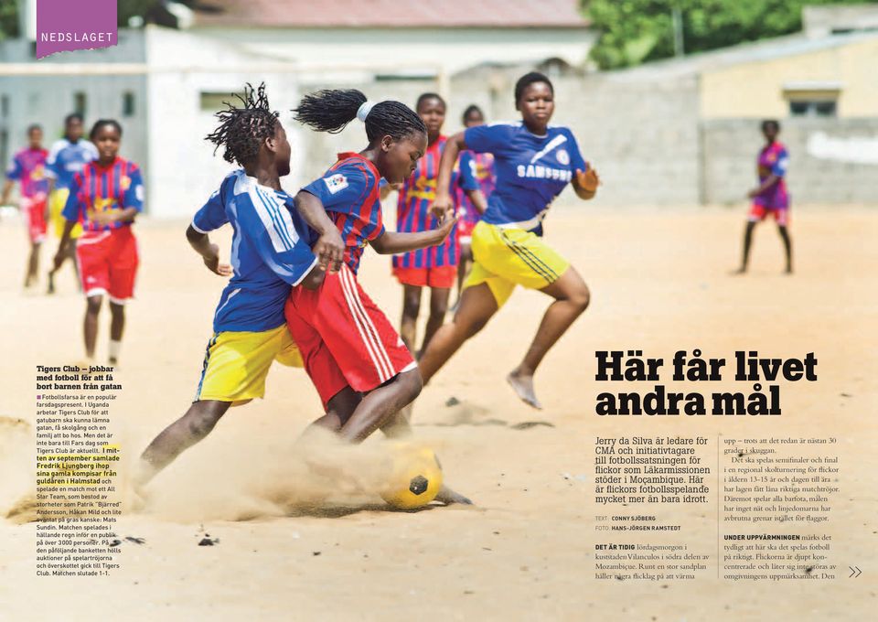 I mitten av september samade Fredrik Ljungberg ihop sina gama kompisar från gudåren i Hamstad och speade en match mot ett A Star Team, som bestod av storheter som Patrik Bjärred Andersson, Håkan Mid