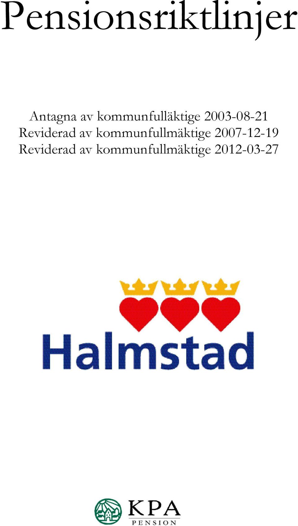 Reviderad av kommunfullmäktige