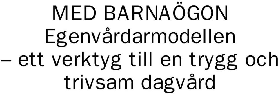 ett verktyg till en