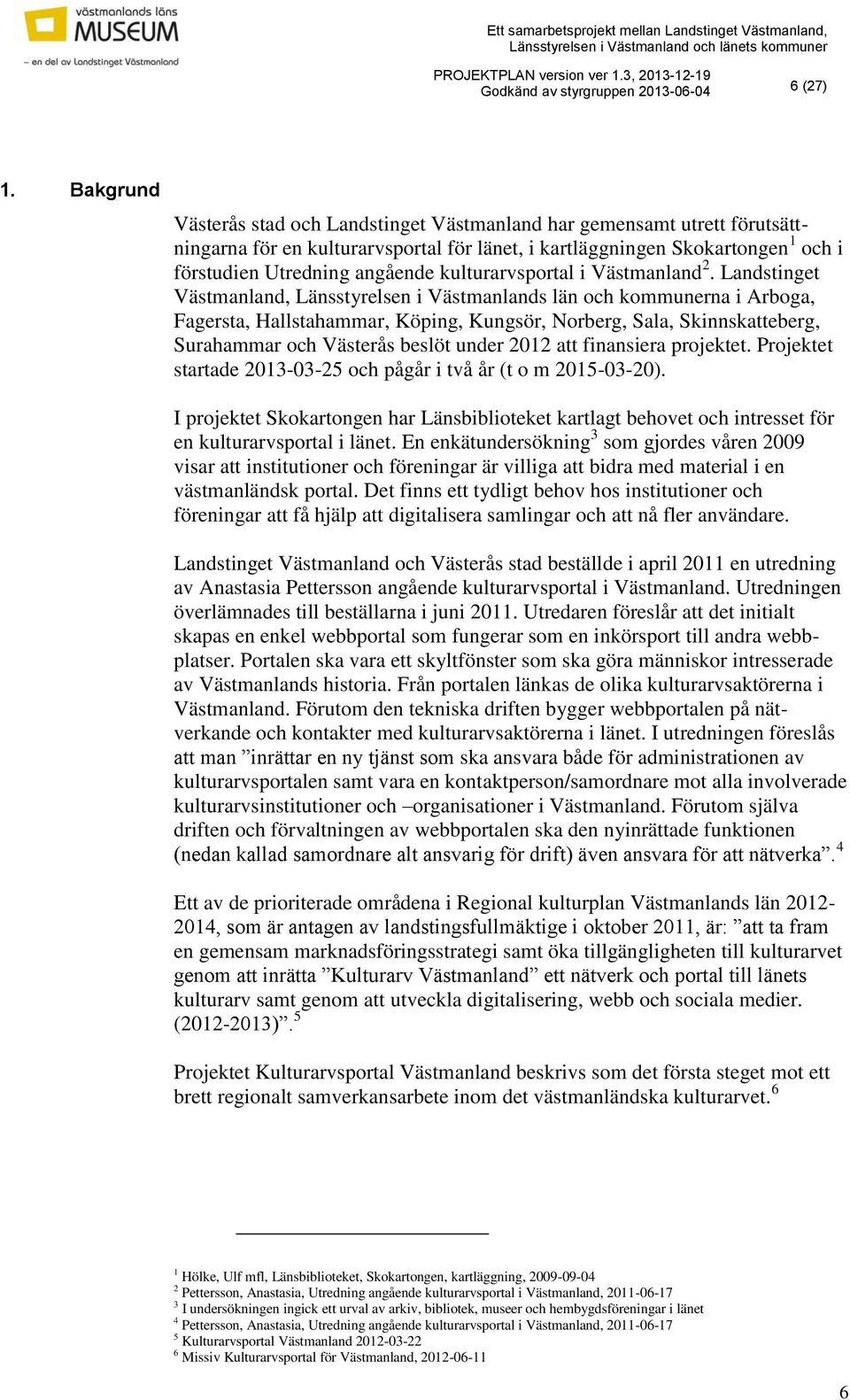 kulturarvsportal i Västmanland 2.