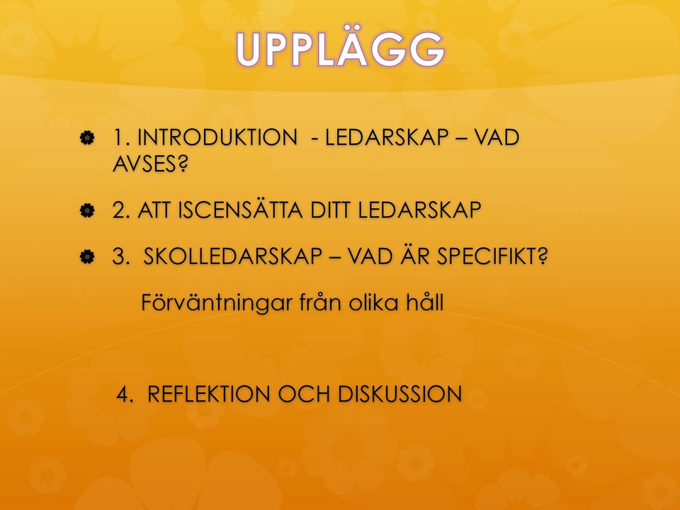 SKOLLEDARSKAP VAD ÄR SPECIFIKT?