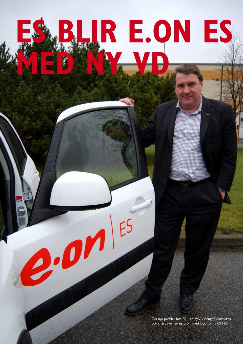 ES en ny VD Bengt Ekenstierna och