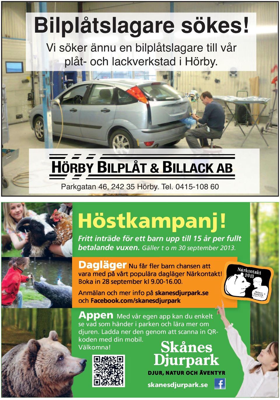 Dagläger Nu får fler barn chansen att vara med på vårt populära dagläger Närkontakt! Boka in 28 september kl 9.00-16.00. Anmälan och mer info på skanesdjurpark.