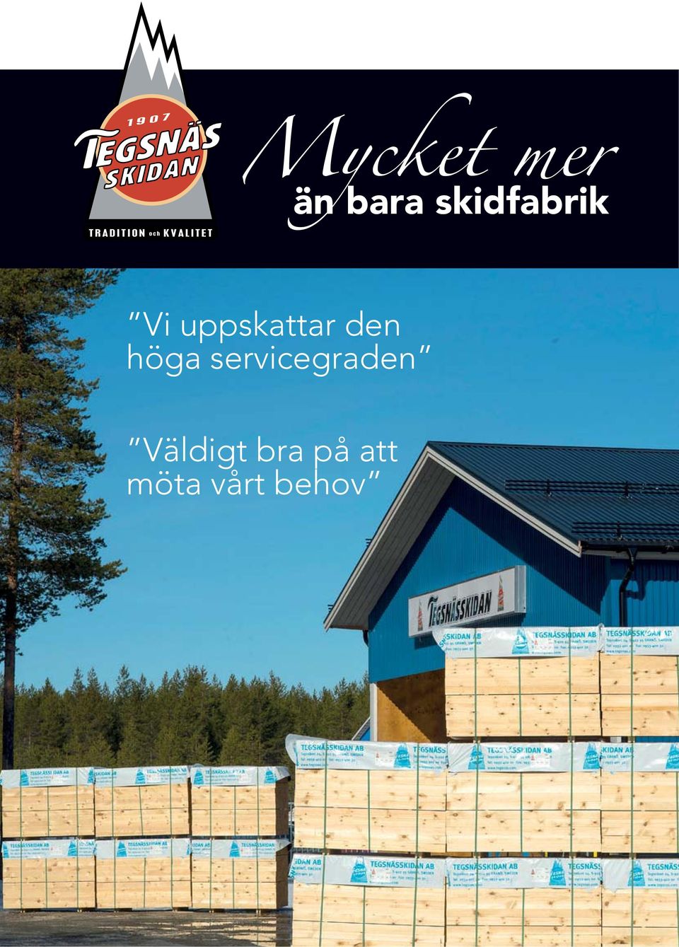 den höga servicegraden