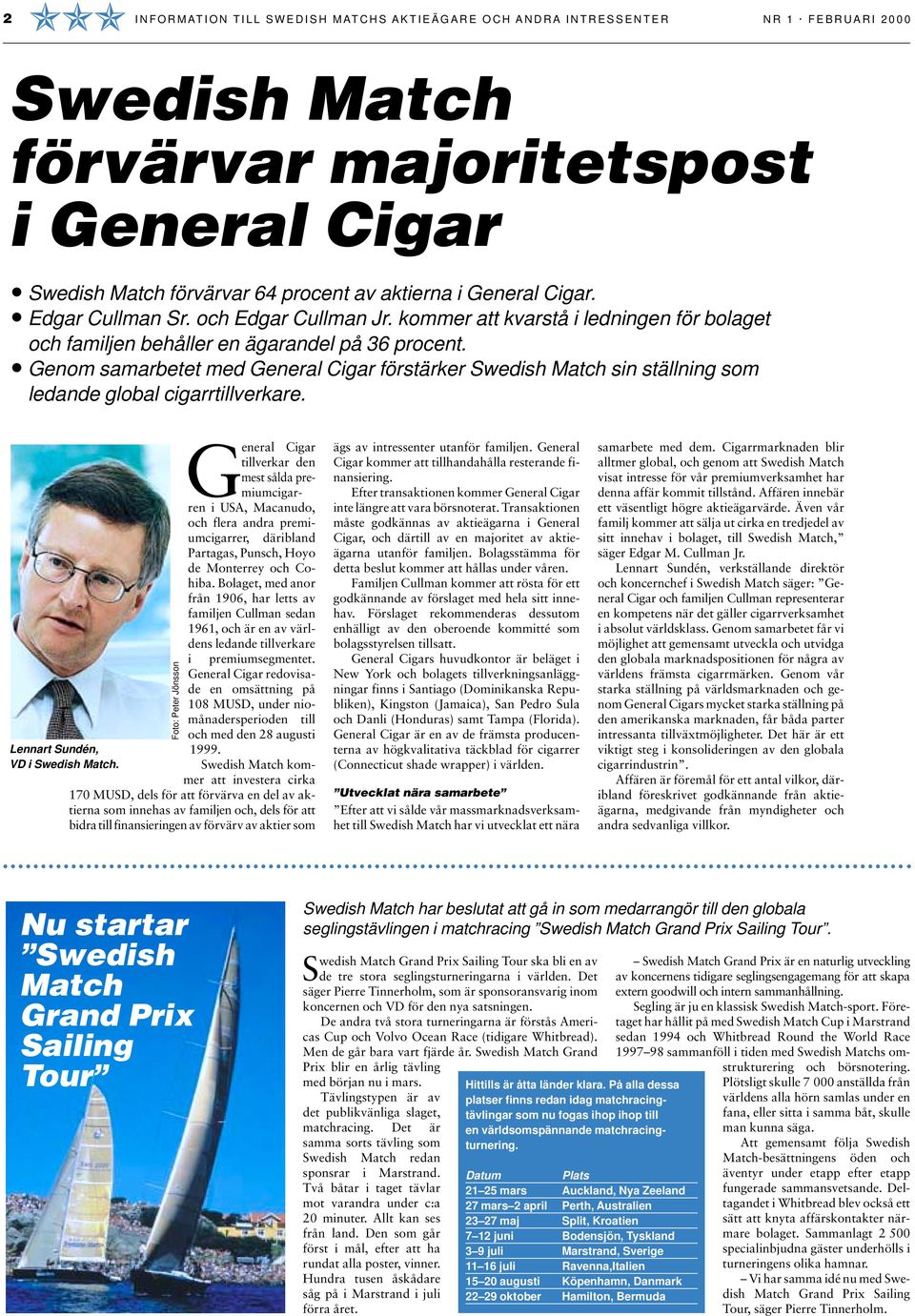 Genom samarbetet med General Cigar förstärker Swedish Match sin ställning som ledande global cigarrtillverkare.