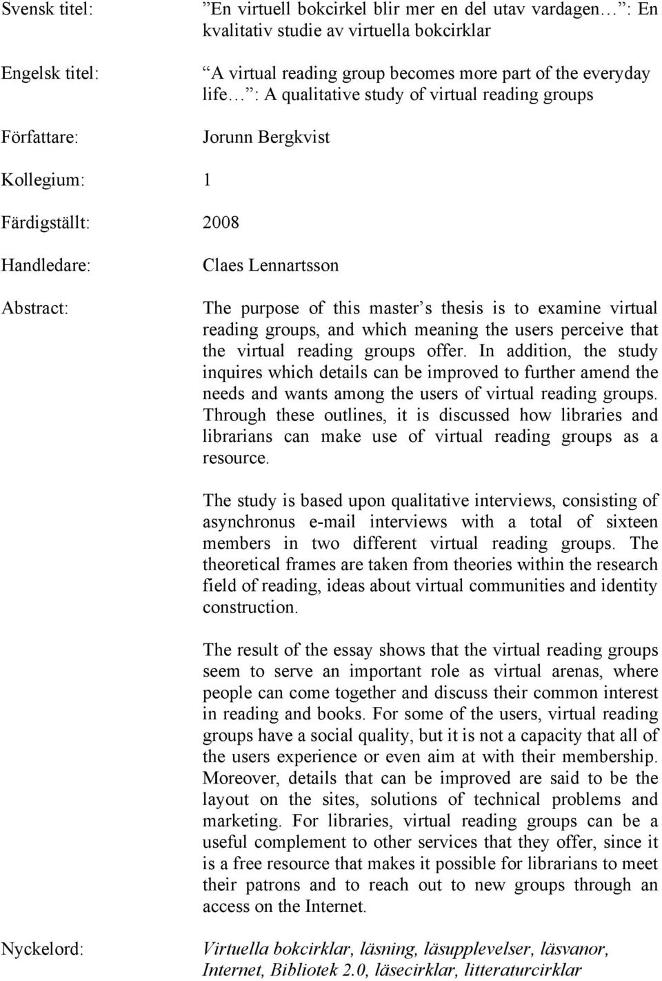 reading groups, and which meaning the users perceive that the virtual reading groups offer.