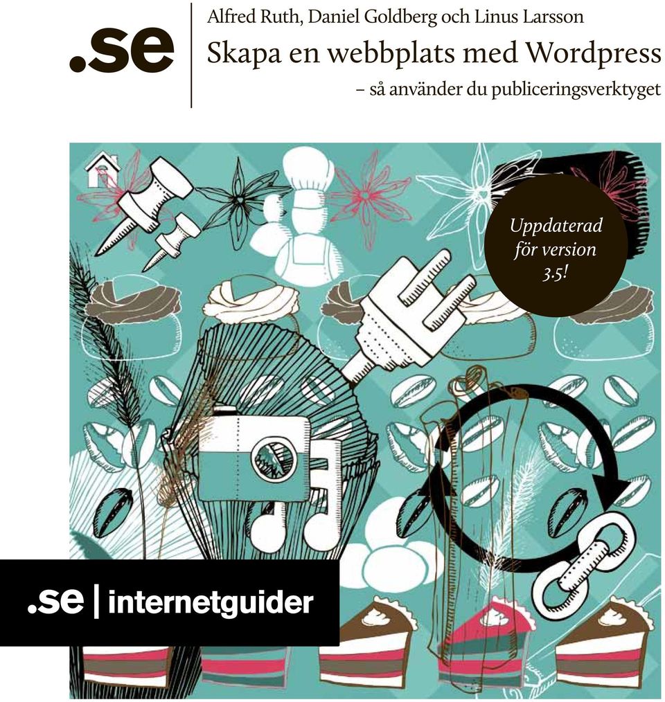 med Wordpress så använder du