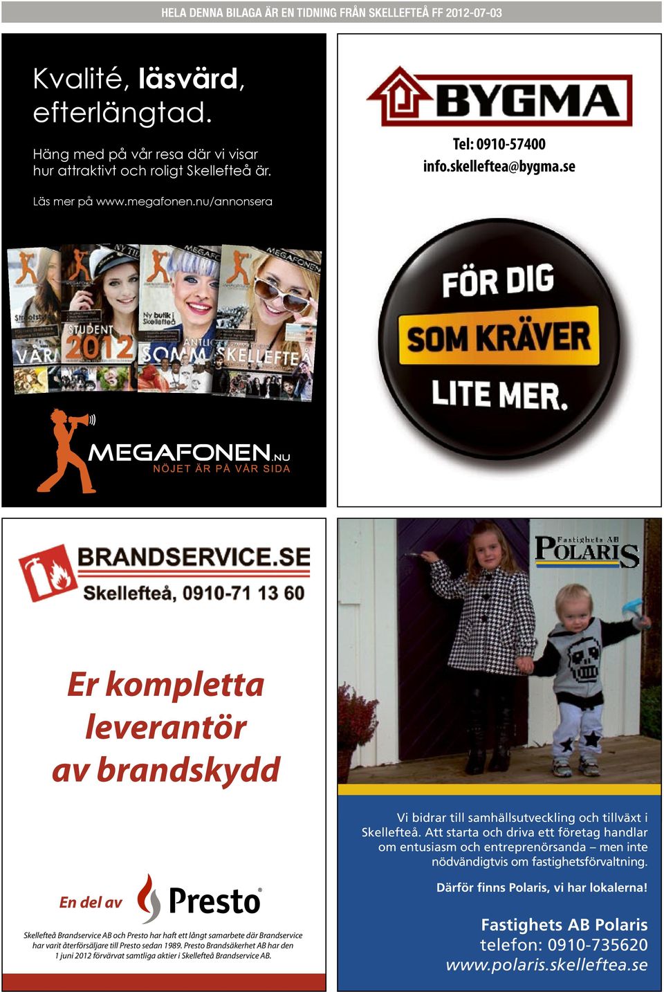 Att starta och driva ett företag handlar om entusiasm och entreprenörsanda men inte nödvändigtvis om fastighetsförvaltning.