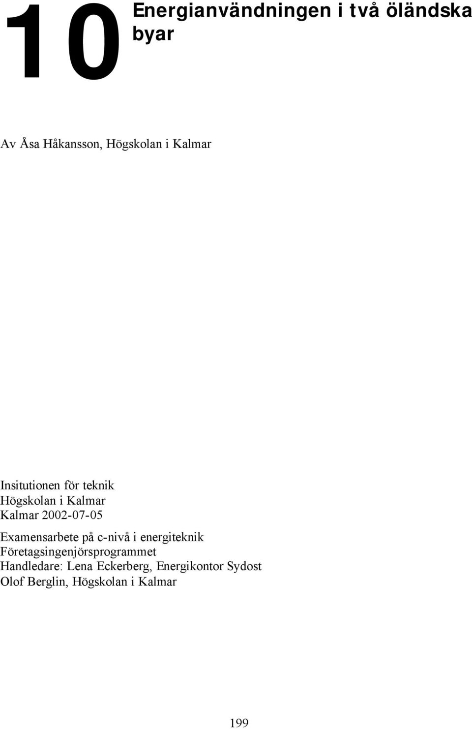 Examensarbete på c-nivå i energiteknik Företagsingenjörsprogrammet