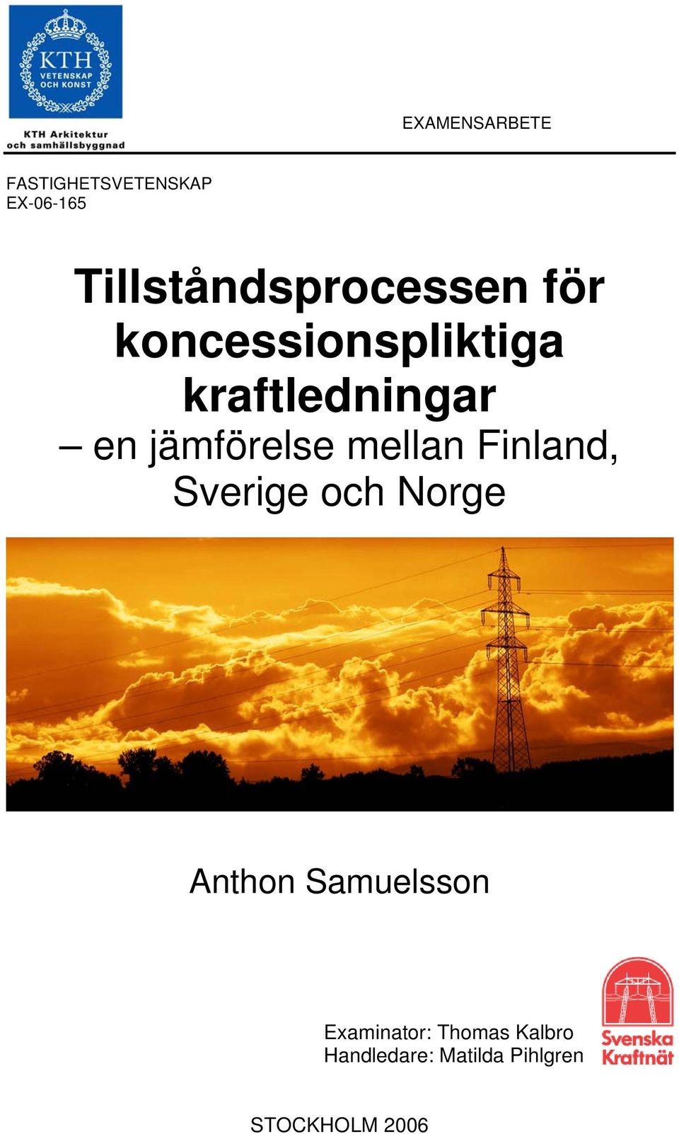 en jämförelse mellan Finland, Sverige och Norge Anthon