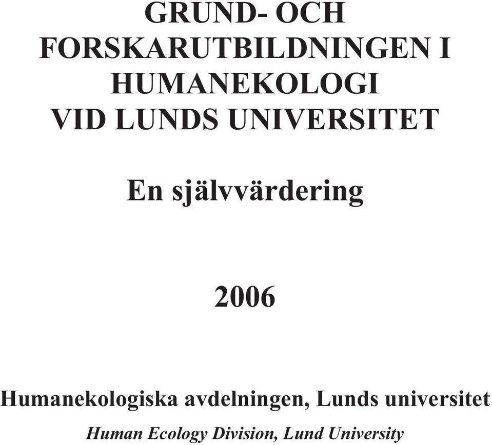 självvärdering 2006 Humanekologiska