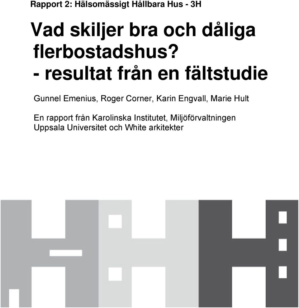 - resultat från en fältstudie Gunnel Emenius, Roger Corner, Karin