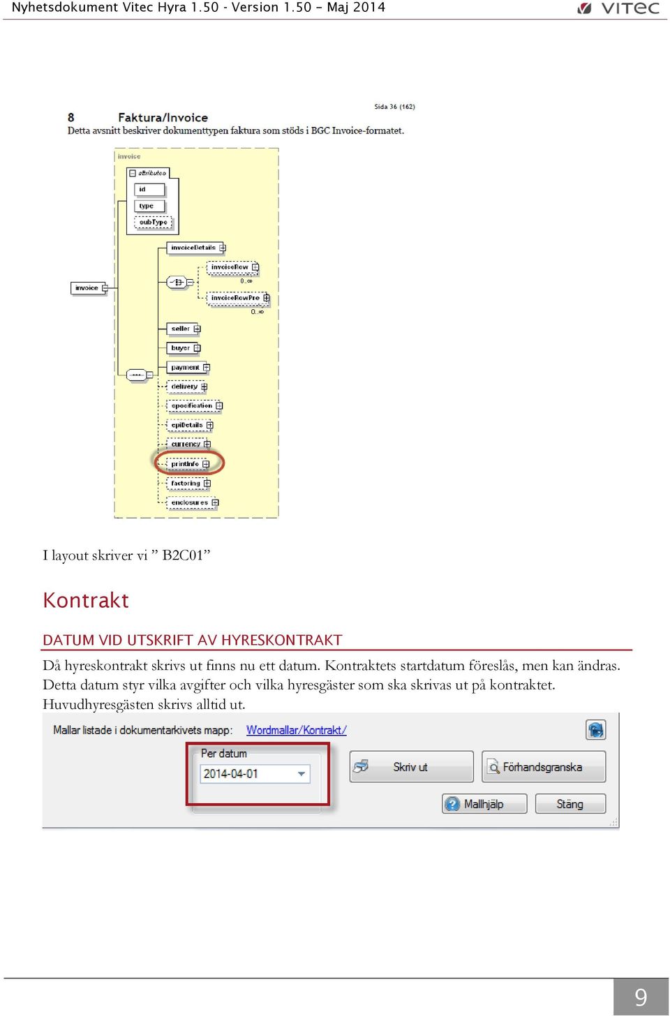 Kontraktets startdatum föreslås, men kan ändras.