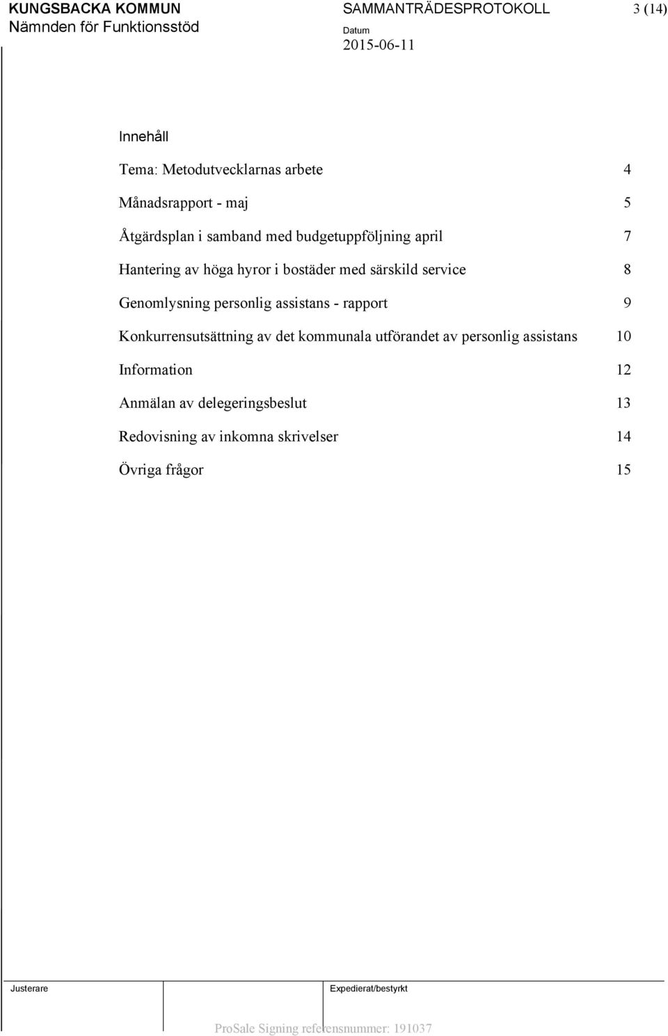 Genomlysning personlig assistans - rapport 9 Konkurrensutsättning av det kommunala utförandet av personlig