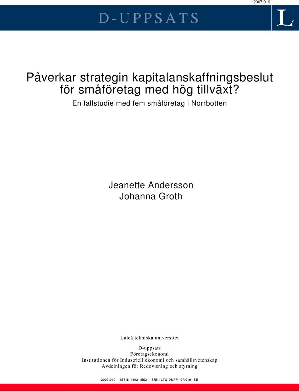 universitet D-uppsats Företagsekonomi Institutionen för Industriell ekonomi och