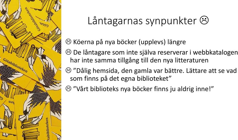 nya litteraturen Dålig hemsida, den gamla var bättre.