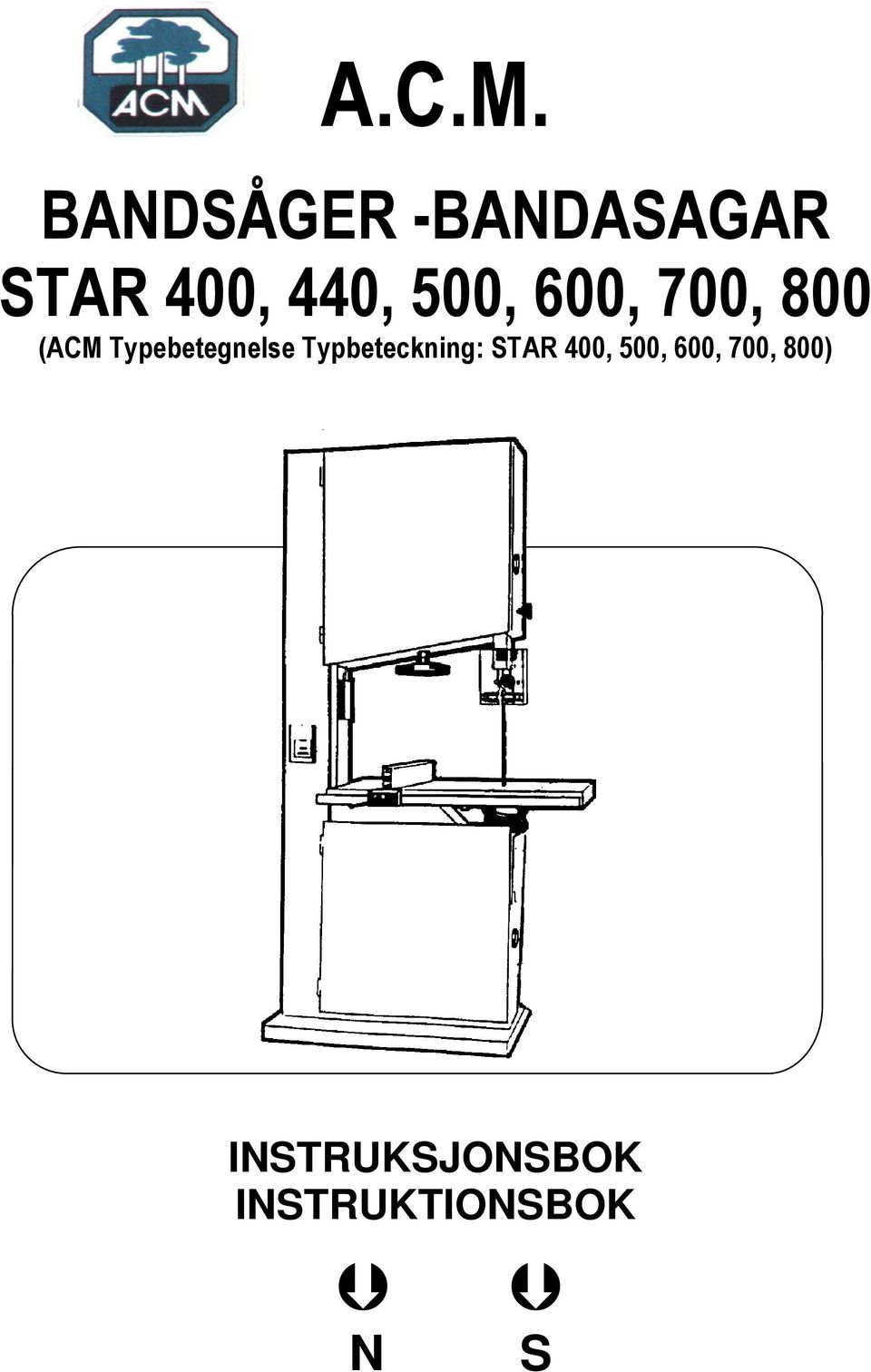 500, 600, 700, 800 (ACM Typebetegnelse