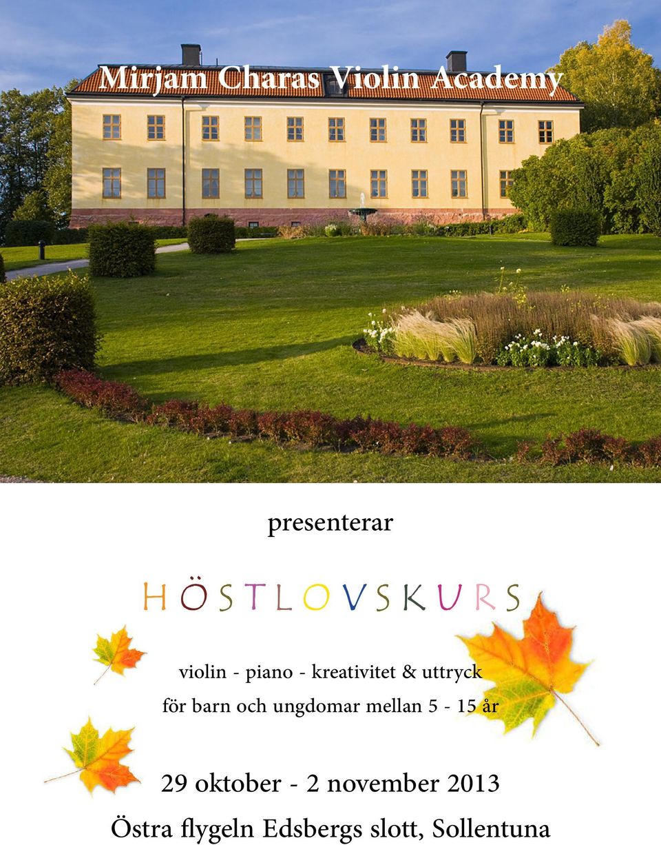 för barn och ungdomar mellan 5-15 år 29 oktober - 2