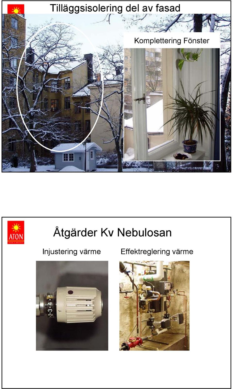 Åtgärder Kv Nebulosan