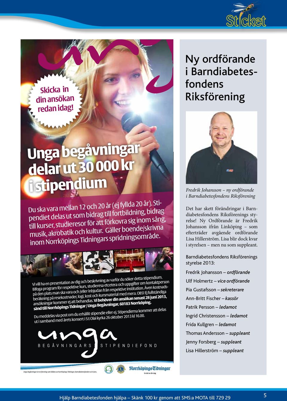 Gäller boende/skrivna inom Norrköpings Tidningars spridningsområde.