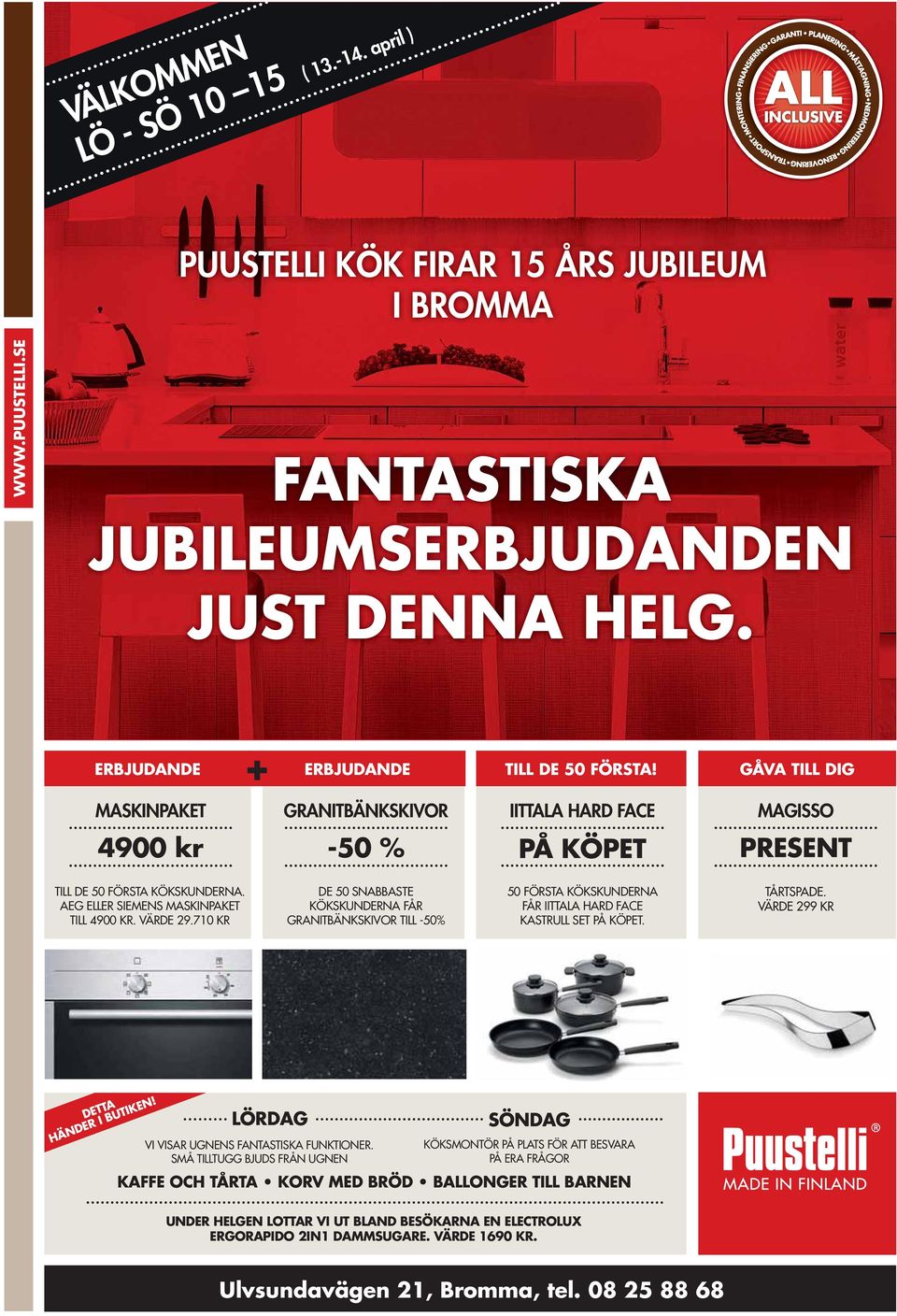 710 KR DE 50 SNABBASTE KÖKSKUNDERNA FÅR GRANITBÄNKSKIVOR TILL -50% 50 FÖRSTA KÖKSKUNDERNA FÅR IITTALA HARD FACE KASTRULL SET PÅ KÖPET. TÅRTSPADE. VÄRDE 299 KR DETTA HÄNDER I BUTIKEN!