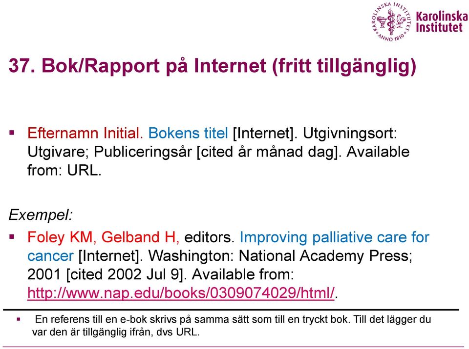 Improving palliative care for cancer [Internet]. Washington: National Academy Press; 2001 [cited 2002 Jul 9].