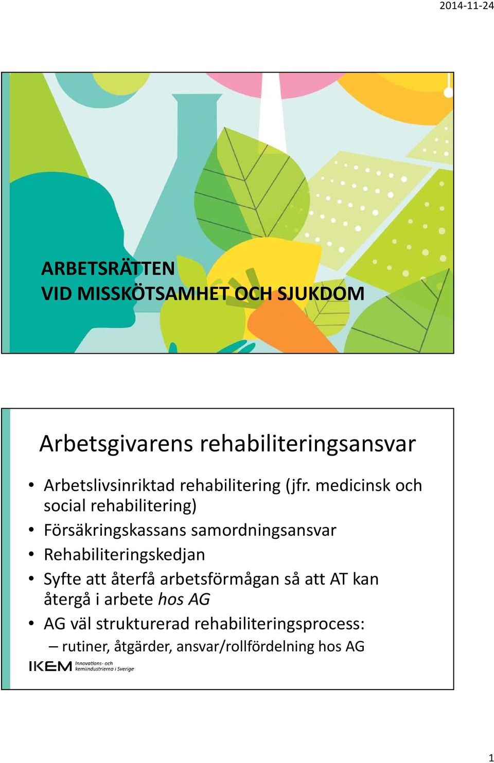 medicinsk och social rehabilitering) Försäkringskassans samordningsansvar