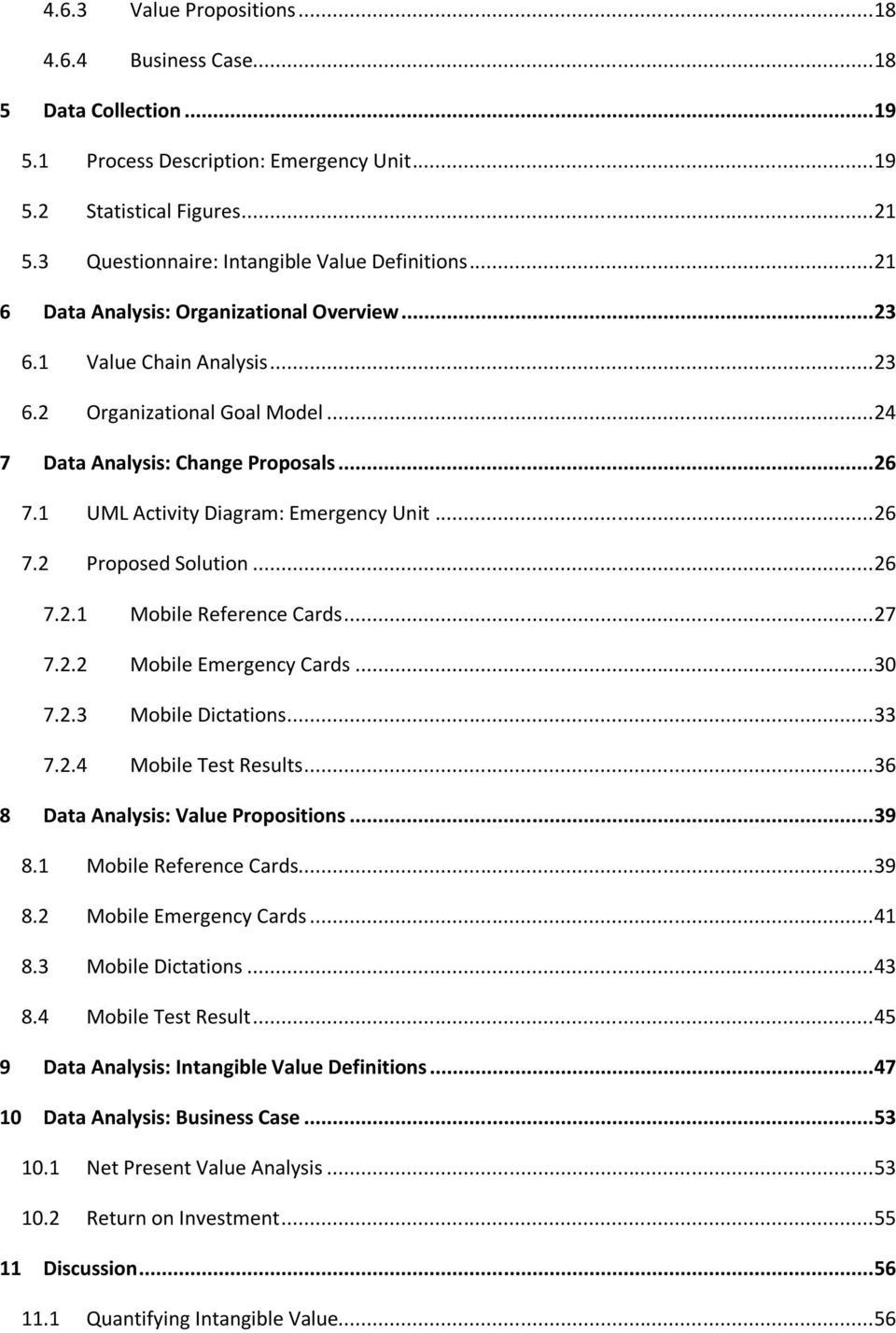 .. 26 7.1 UML Activity Diagram: Emergency Unit... 26 7.2 Proposed Solution... 26 7.2.1 Mobile Reference Cards... 27 7.2.2 Mobile Emergency Cards... 30 7.2.3 Mobile Dictations... 33 7.2.4 Mobile Test Results.