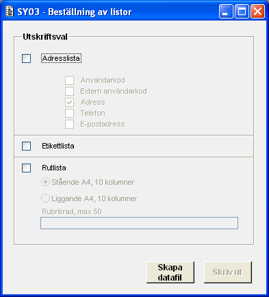 Margareta Poovi 2003-01-24 SY03 5 (6) Formulär SY03B02G Beställningsformulär adresslista Senast uppdaterad: 2012-01-12 Utskrift av adresslista, etikettlista och rutlista I detta formulär kan du