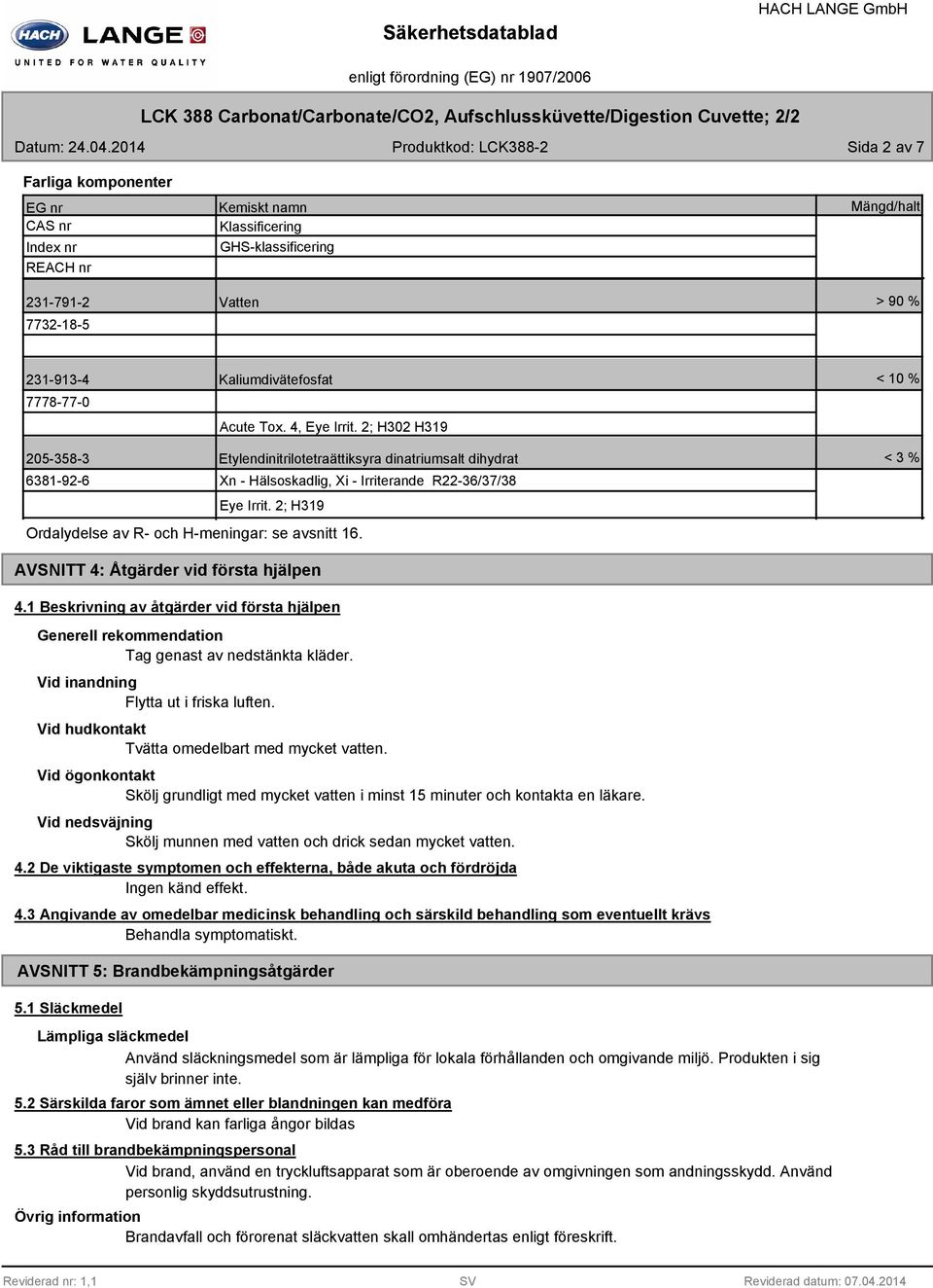 7778-77-0 Kaliumdivätefosfat Acute Tox. 4, Eye Irrit.