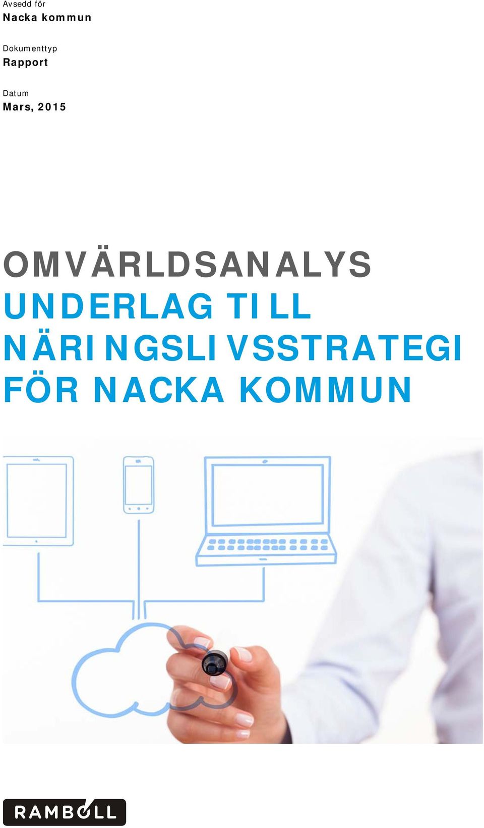 2015 OMVÄRLDSANALYS UNDERLAG