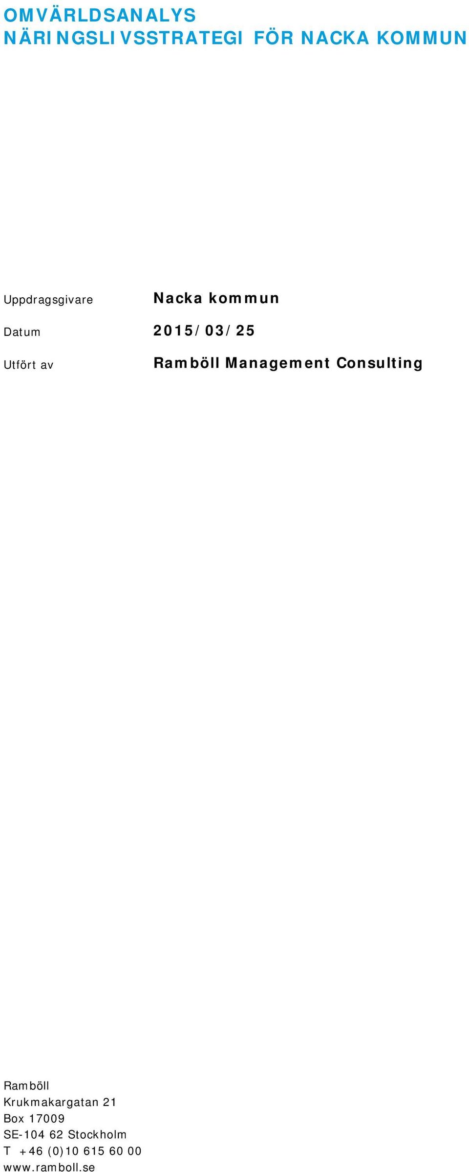 Ramböll Management Consulting Ramböll Krukmakargatan 21