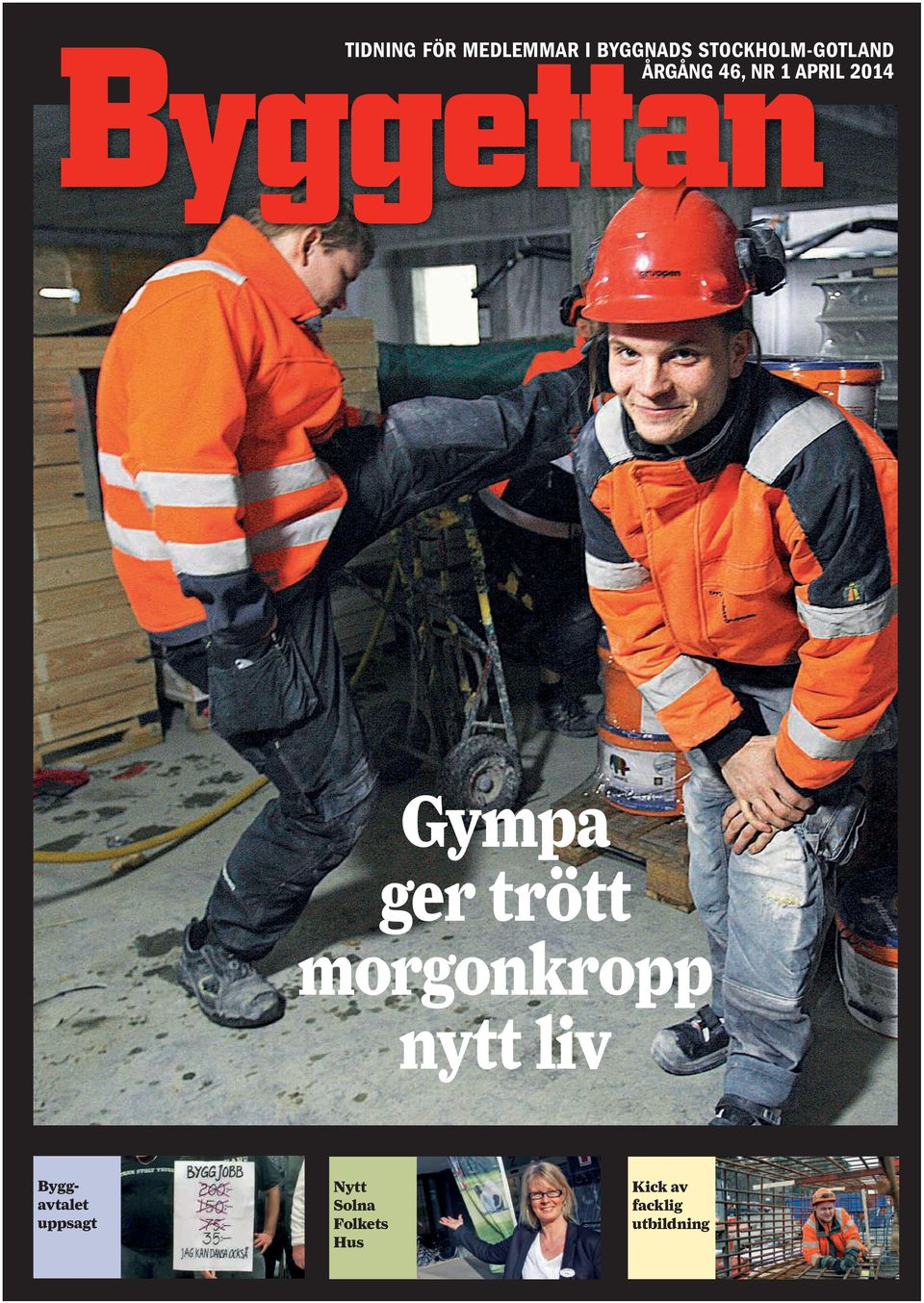 Gympa ger trött morgonkropp nytt liv Byggavtalet