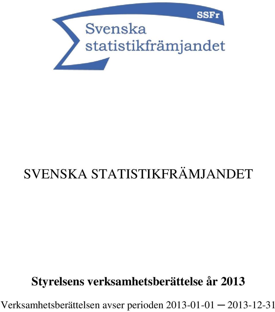 verksamhetsberättelse år 2013