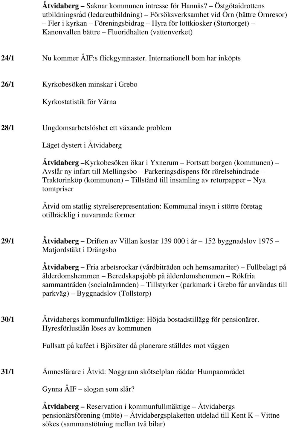 (vattenverket) 24/1 Nu kommer ÅIF:s flickgymnaster.