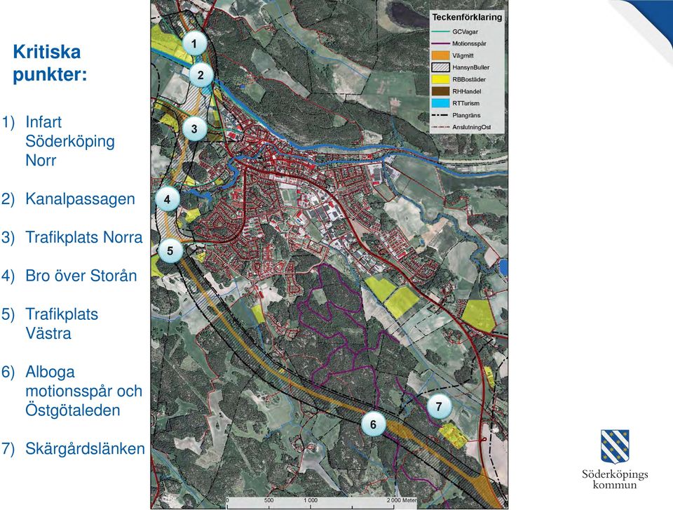 över Storån 5) Trafikplats Västra 6) Alboga