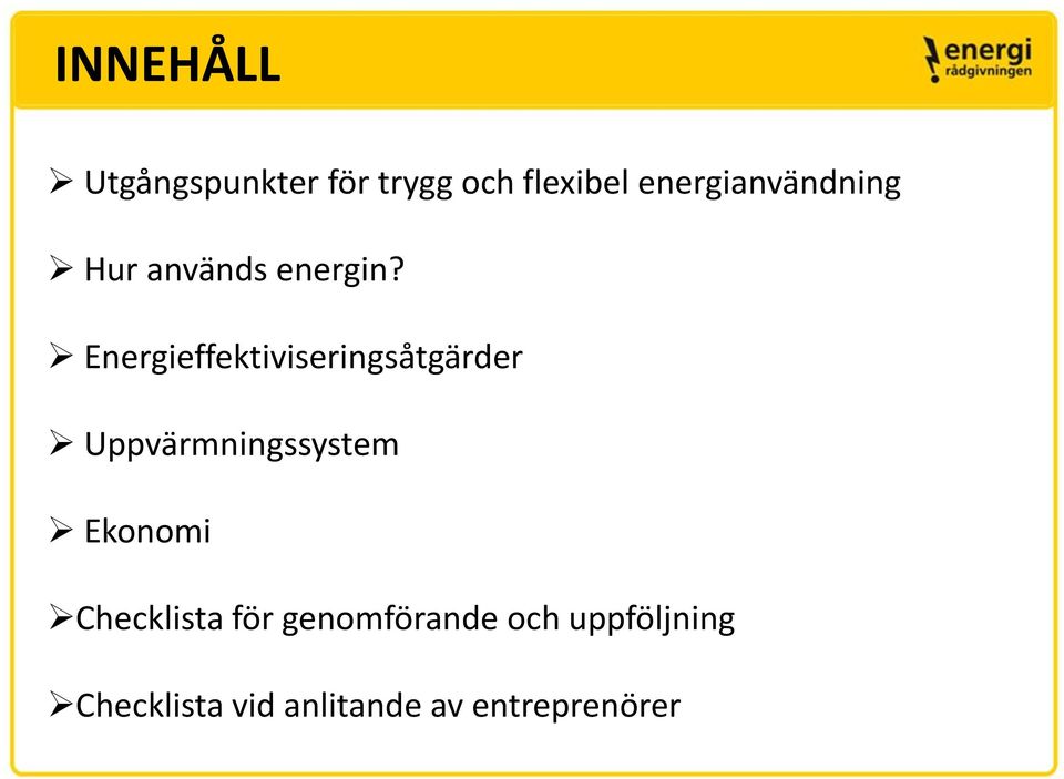 Energieffektiviseringsåtgärder Uppvärmningssystem