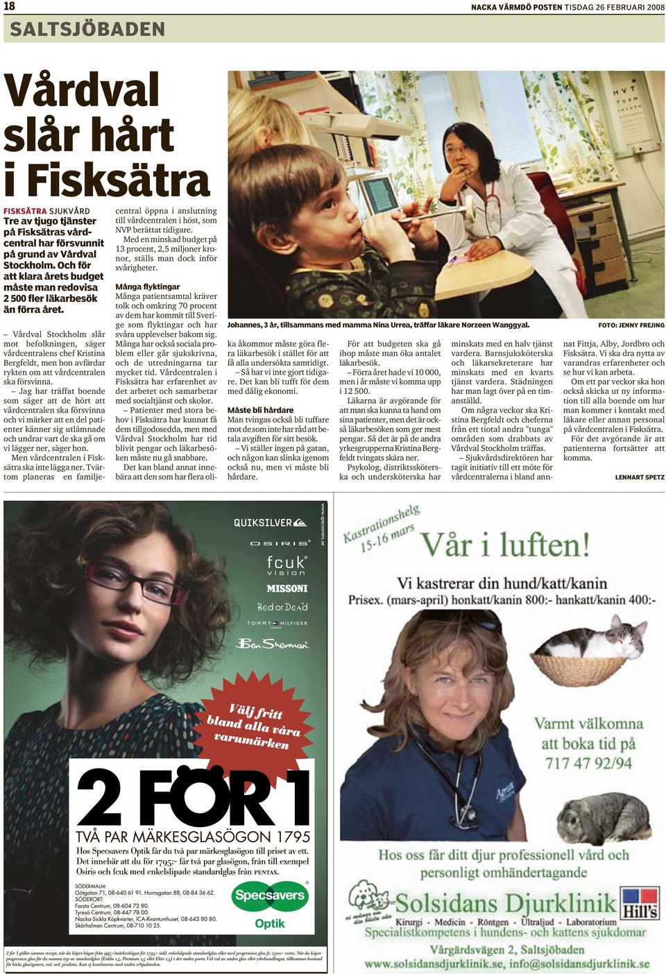 Vårdval Stockholm slår mot befolkningen, säger vårdcentralens chef Kristina Bergfeldt, men hon avfärdar rykten om att vårdcentralen ska försvinna.