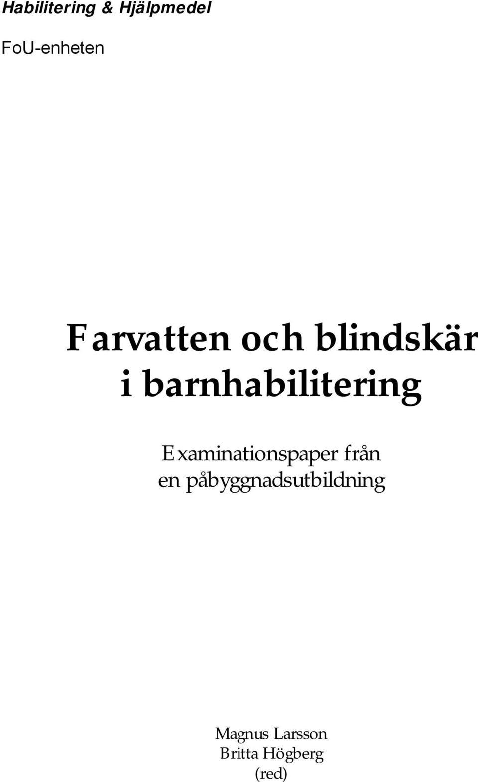 barnhabilitering Examinationspaper från