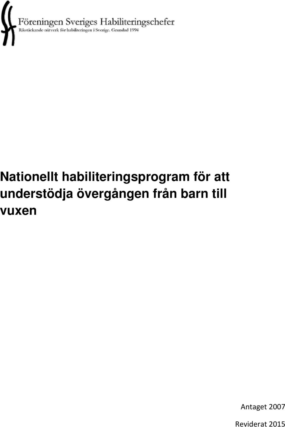 att understödja övergången