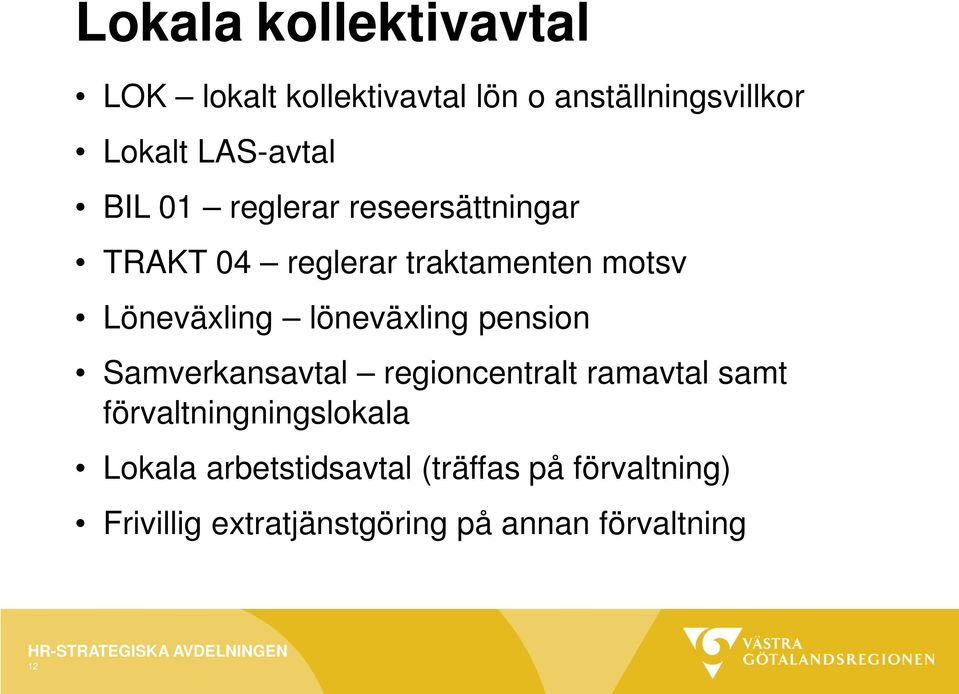 Löneväxling löneväxling pension Samverkansavtal regioncentralt ramavtal samt